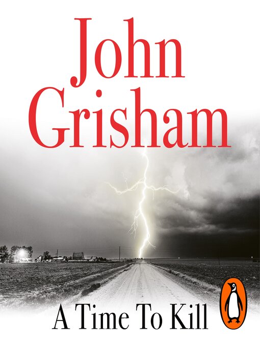 Title details for A Time to Kill by John Grisham - Wait list